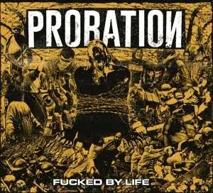 CD Probation: Fucked By Life DIGI