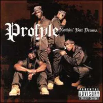 CD Profyle: Nothin' But Drama