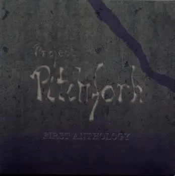 3LP Project Pitchfork: First Anthology