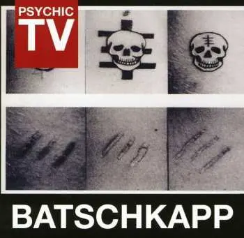CD Psychic TV: Batschkapp