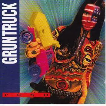 CD Gruntruck: Push (Expanded Edition) DLX