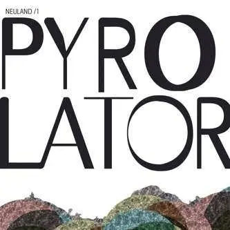 LP Pyrolator: Neuland /1 CLR