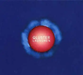LP/CD Qluster: Lauschen