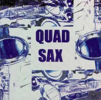CD Quad Sax: Quad Sax