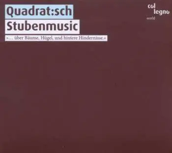 2CD Quadrat:sch: Stubenmusic