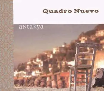 CD Quadro Nuevo: Antakya