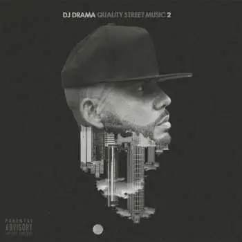 CD DJ Drama: Quality Street Music 2