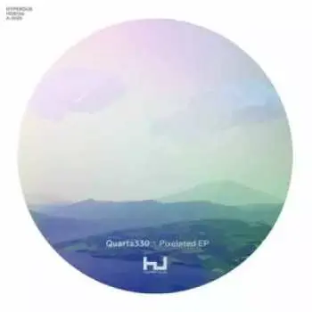 LP Quarta330: Pixelated EP