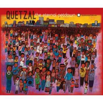 CD Quetzal: The Eternal Getdown