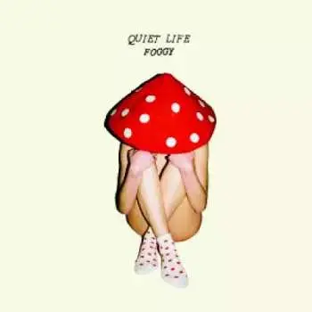 LP Quiet Life: Foggy