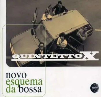 CD Quintetto X: Novo Esquema Da Bossa