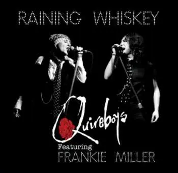 SP The Quireboys: Raining Whiskey CLR