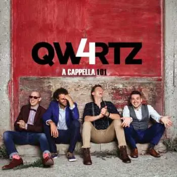 CD QW4RTZ: A Cappella 101