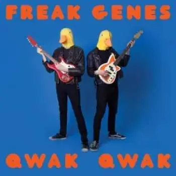 LP Freak Genes: Qwak Qwak