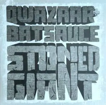 LP Qwazaar: Stoned Giant