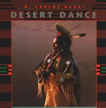 CD R. Carlos Nakai: Desert Dance