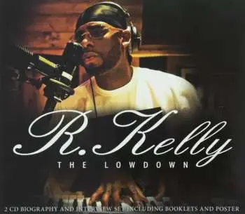 2CD R. Kelly: The Lowdown