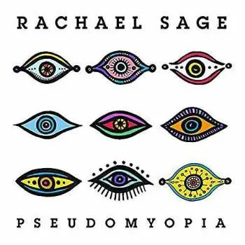 CD Rachael Sage: Pseudomyopia