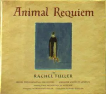 CD Rachel Fuller: Animal Requiem