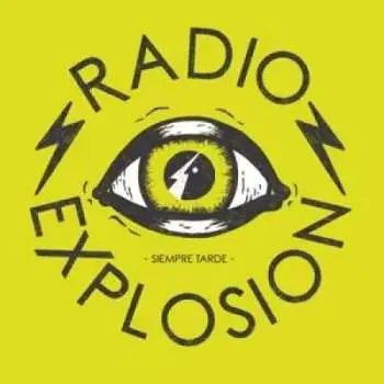 LP Radio Explosion: Siempre Tarde