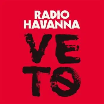 LP Radio Havanna: Veto