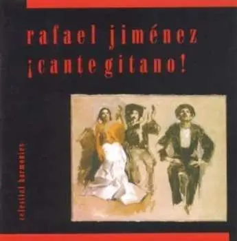 CD Rafael Jiménez Falo: ¡Cante Gitano!