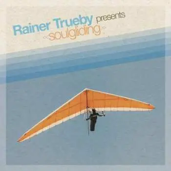 2LP Rainer Trüby: Soulgliding