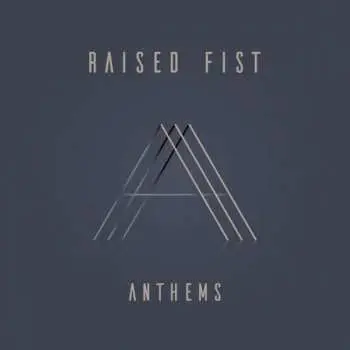 CD Raised Fist: Anthems