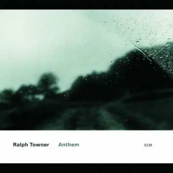 CD Ralph Towner: Anthem