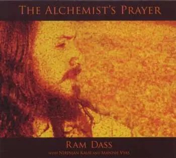 CD Ram Dass: The Alchemist's Prayer