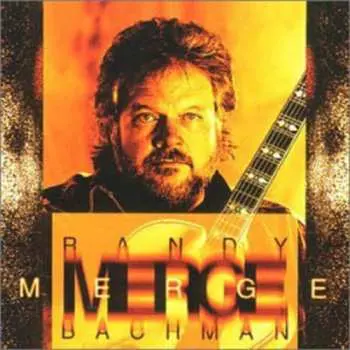 CD Randy Bachman: Merge