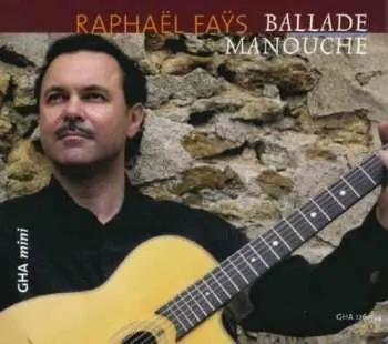 CD Raphael Fays: Ballade Manouche