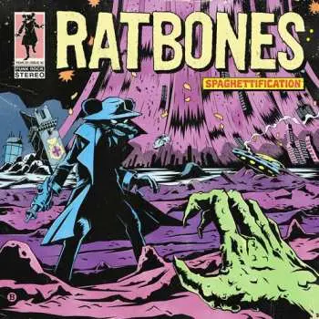 LP Ratbones: Spaghettification
