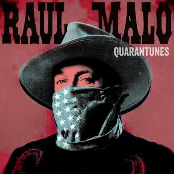 2CD Raul Malo: Quarantunes LTD | DIGI