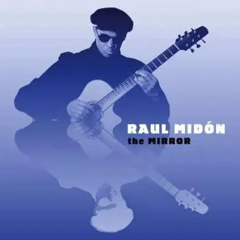 CD Raul Midón: The Mirror