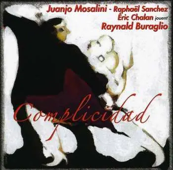 CD Raynald Buraglio: Complicidad