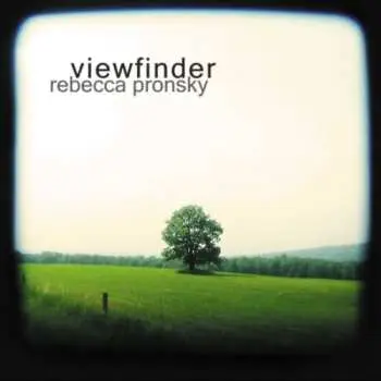 CD Rebecca Pronsky: Viewfinder