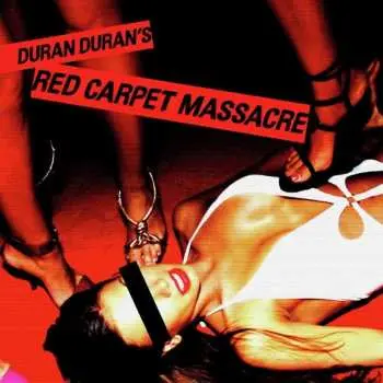 CD Duran Duran: Red Carpet Massacre DIGI
