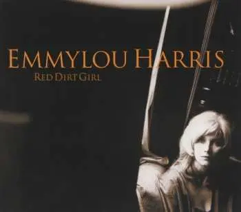 CD Emmylou Harris: Red Dirt Girl