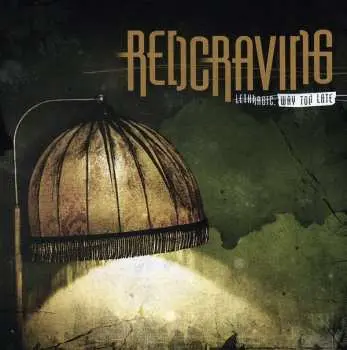 CD Redcraving: Lethargic, Way Too Late