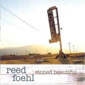 CD Reed Foehl: Stoned Beautiful