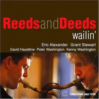 CD Reeds And Deeds: Wailin'