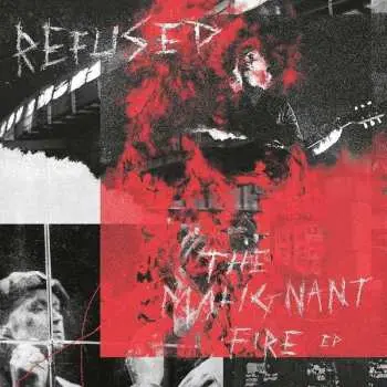 SP Refused: The Malignant Fire EP