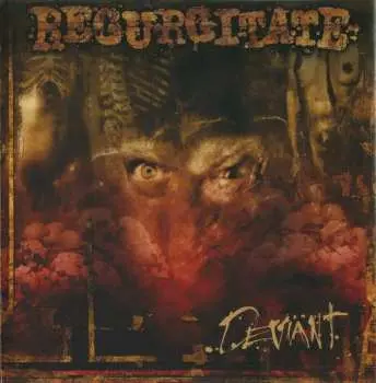 LP Regurgitate: Deviant