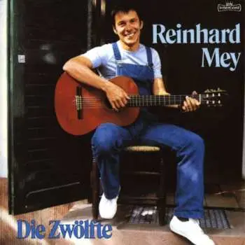 CD Reinhard Mey: Die Zwölfte