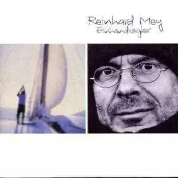 CD Reinhard Mey: Einhandsegler