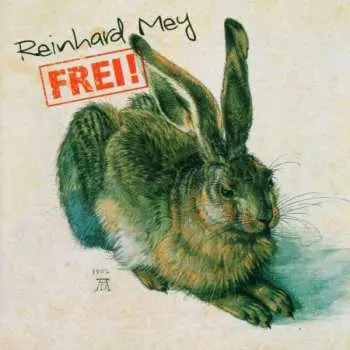 CD Reinhard Mey: Frei!