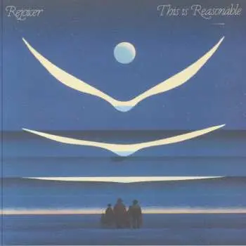 LP Rejoicer: This Is Reasonable