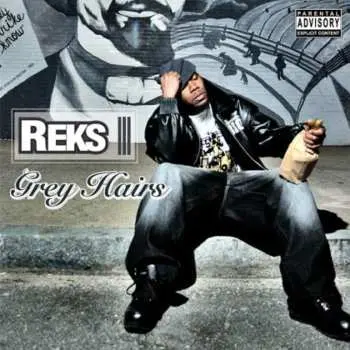 CD Reks: Grey Hairs