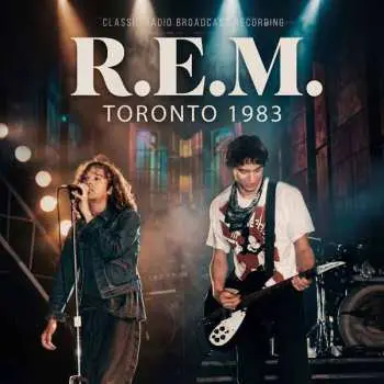 CD R.E.M.: Toronto 1983